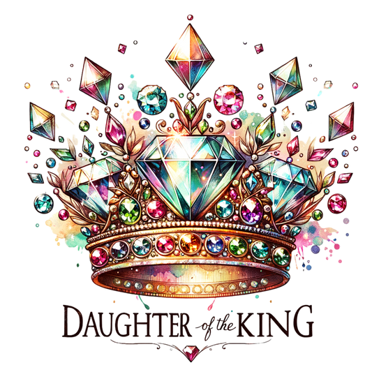 "Daughter of the King"- Crown