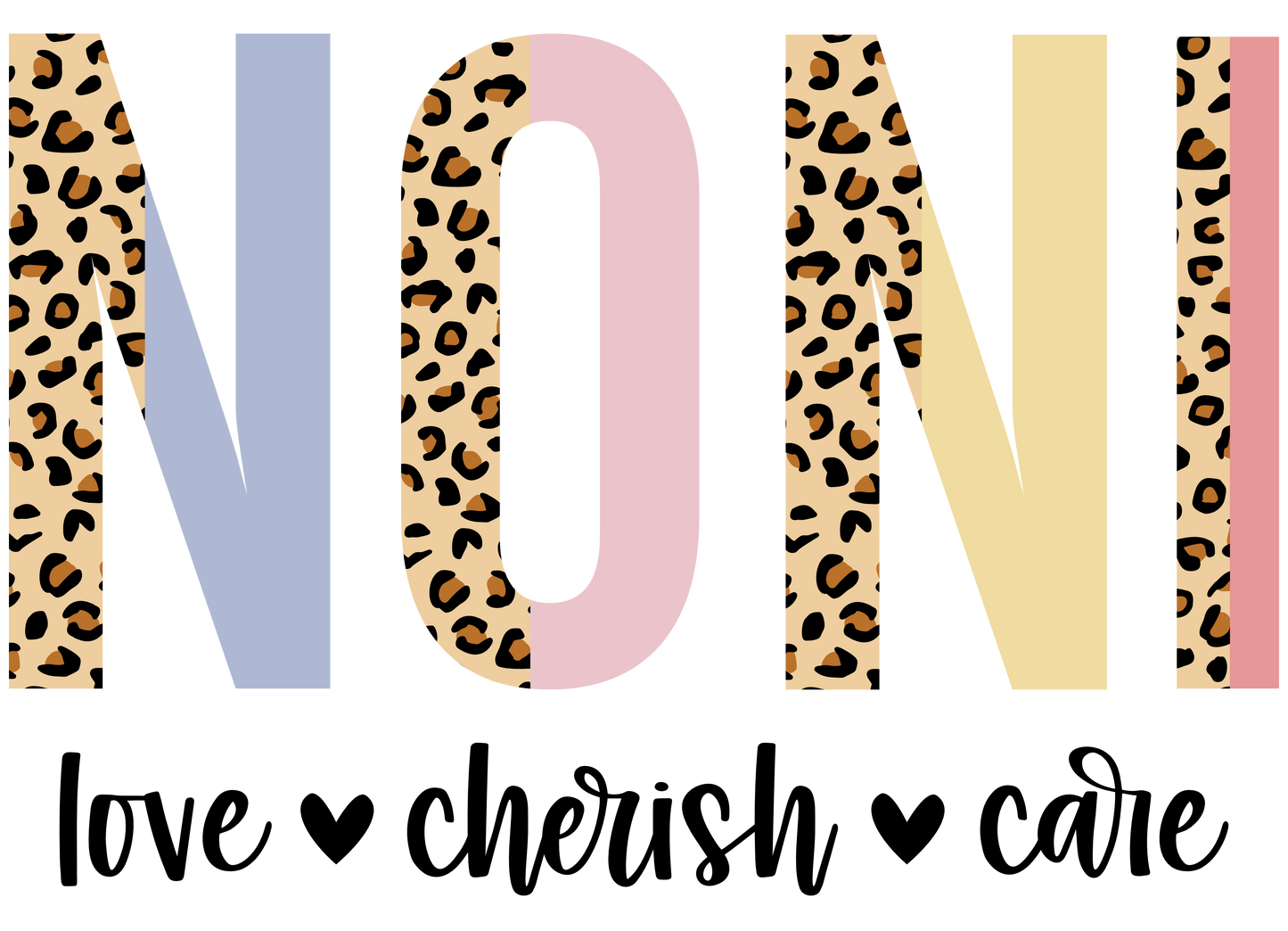 NONI LOVE-CHERISH-CARE