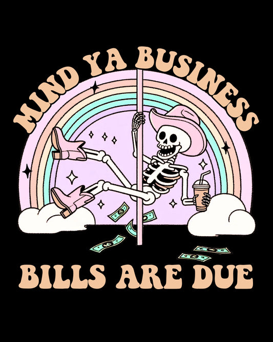 Mind Yo Business - Skeleton