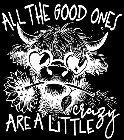 All the Good ones Crazy